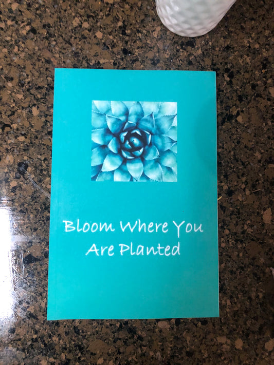 Bloom Where You are Planted Writing Journal, Notebook
